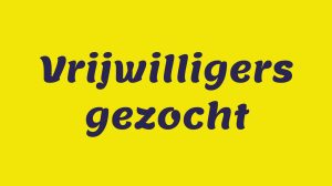 Oproep vrijwilligers gezocht
